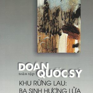 Khu Rừng Lau: Ba Sinh Hương Lửa