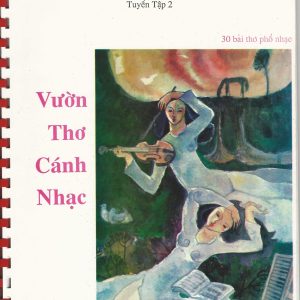 Vườn Thơ Cánh Nhạc: 30 Bài Thơ Phổ Nhạc