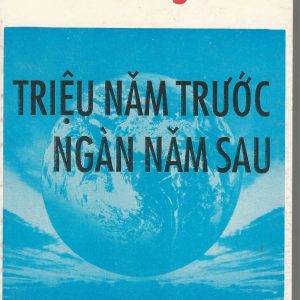 Triệu Năm Trước, Ngàn Năm Sau