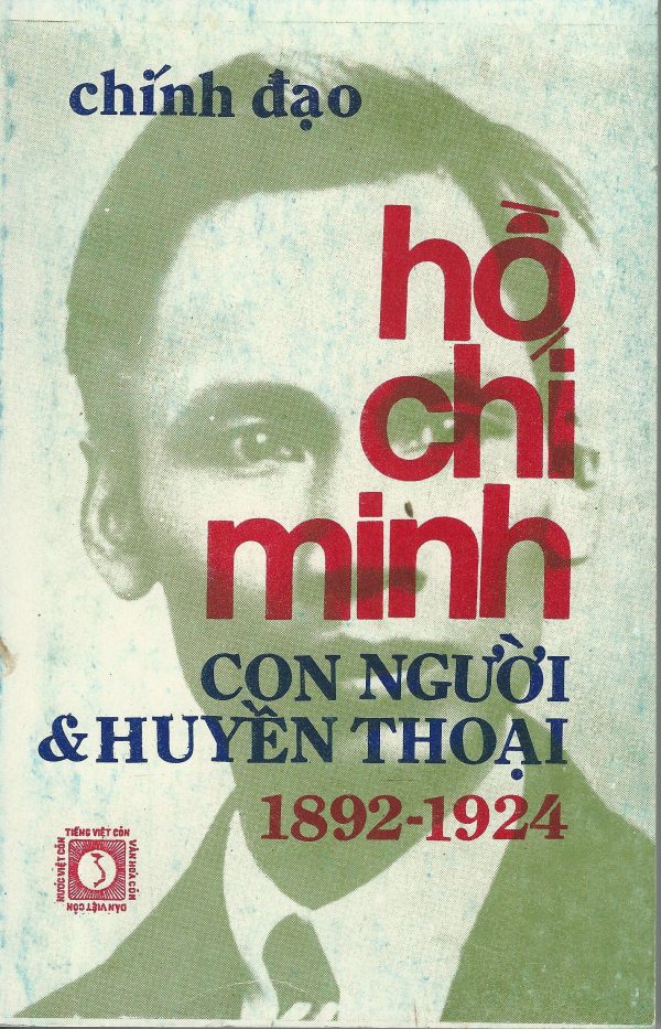 Hồ Chí Minh: Con Người Và Huyền Thoại, 1982-1924